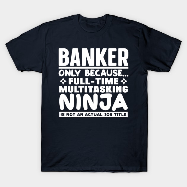 Banker Ninja T-Shirt by colorsplash